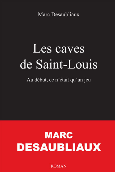 Les caves de Saint-Louis