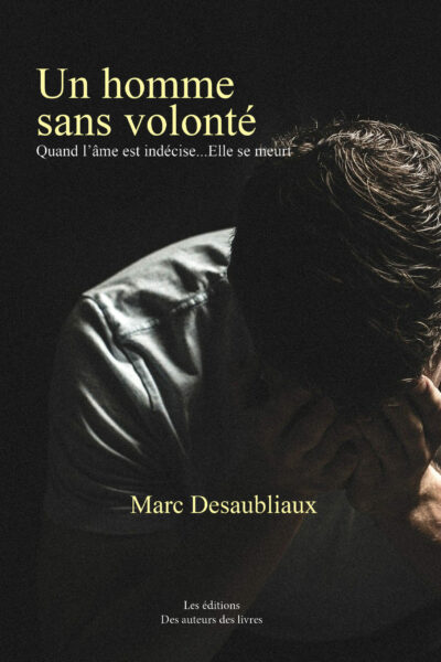 Un homme sans volonté