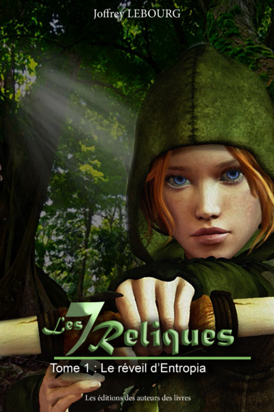 Les 7 reliques, tome 1 : Le réveil d'Entropia (Numérique)