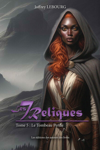 Les 7 reliques, tome 5 : Le Tombeau Perdu (Numérique)