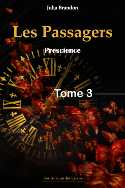 Les passagers, tome 3 : Prescience (Numérique)