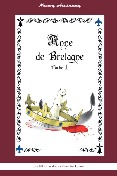 Anne de Bretagne - Partie 1
